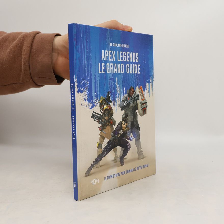 Dom Peppiatt The Champion's Guide to Apex Legends
