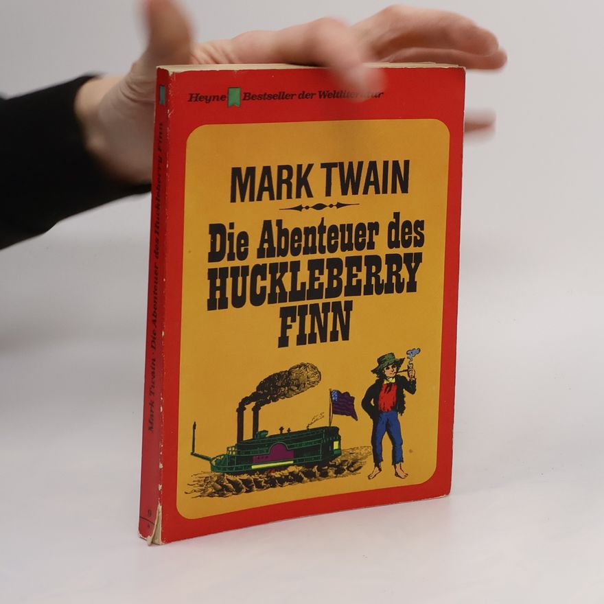 Mark Twain Die Abenteuer des Huckleberry Finn