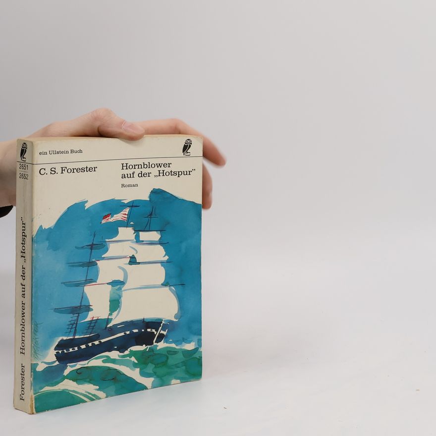 C. S. Forester Hornblower auf der Hotspur