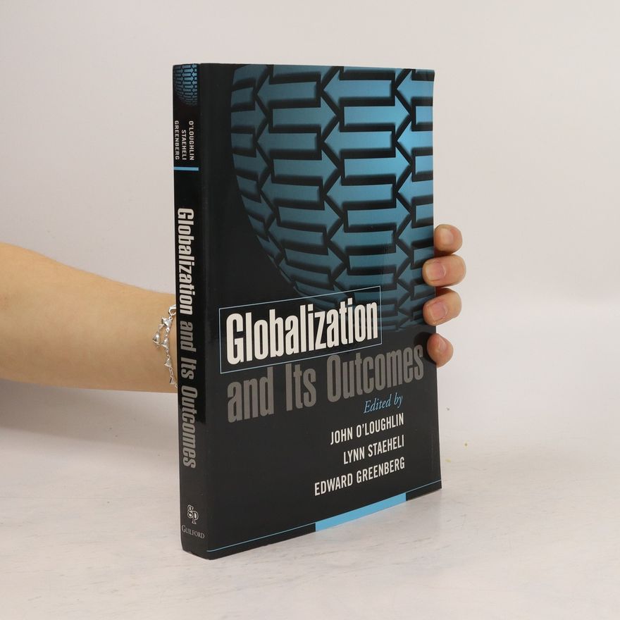 Edward Greenberg Globalization and Its Outcomes