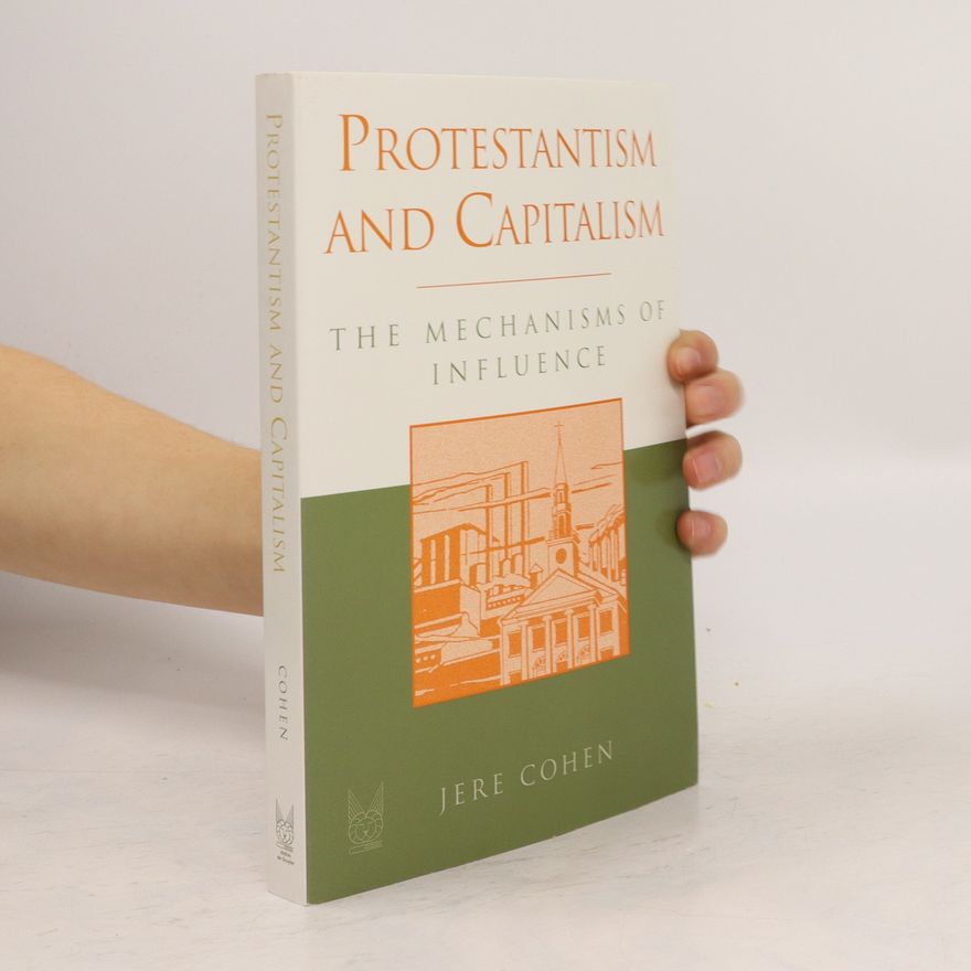 Jeremy Cohen Protestantism and Capitalism