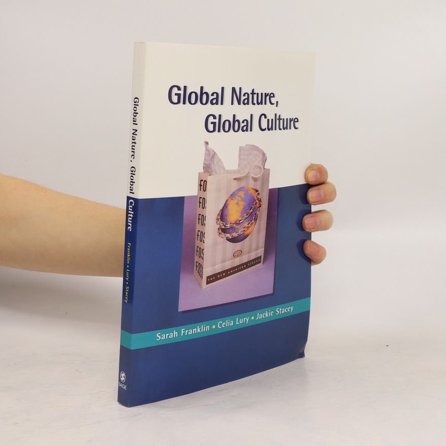 Jackie Stacey Global Nature, Global Culture