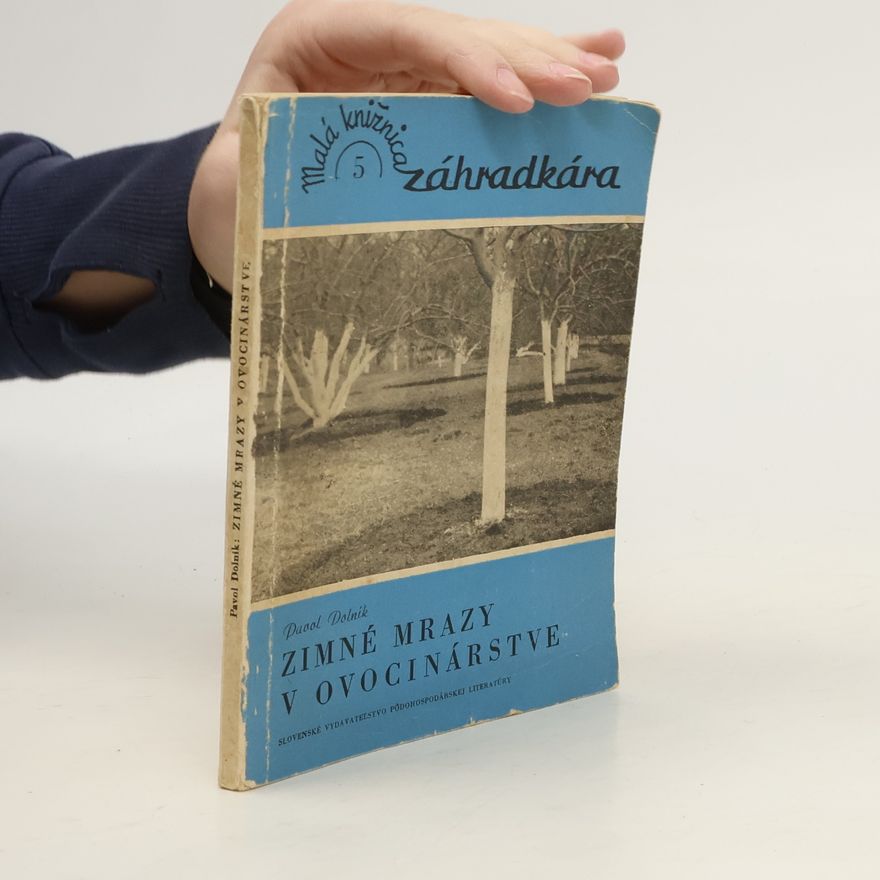 Pavol Dolník Zimné mrazy v ovocinárstve