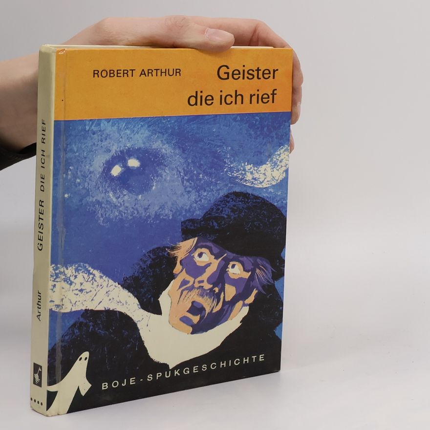 Robert Arthur Jr. Geister die ich rief