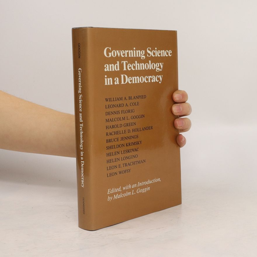 Kolektiv autorů Governing Science and Technology in a Democracy