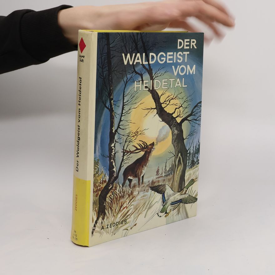 August Zeddies Der Waldgeist vom Heidetal