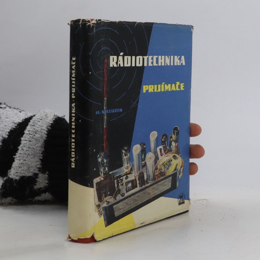 Hubert Meluzin Rádiotechnika rádioprijímače