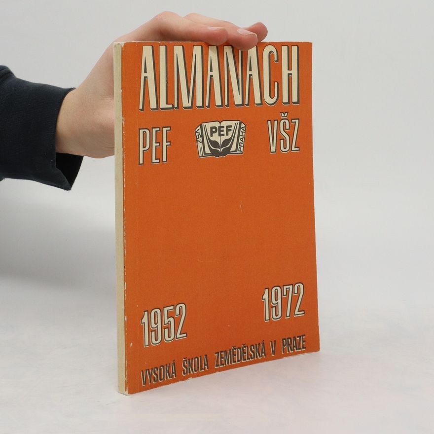Autorenkollektiv Almanach 1972. Vysoká škola zemědělská v Praze