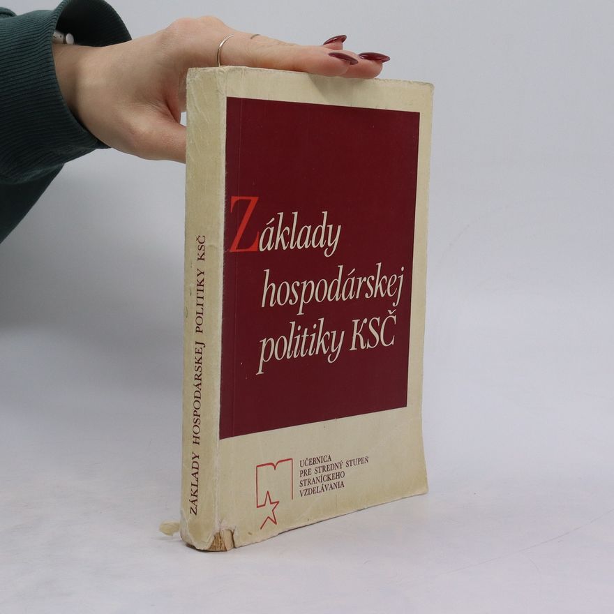 Autorenkollektiv Základy hospodárskej politiky KSČ