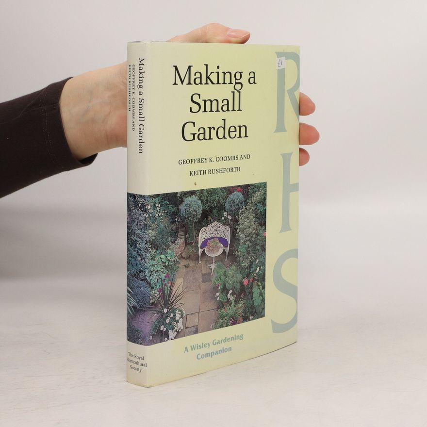 Various authors Making a Small Garden