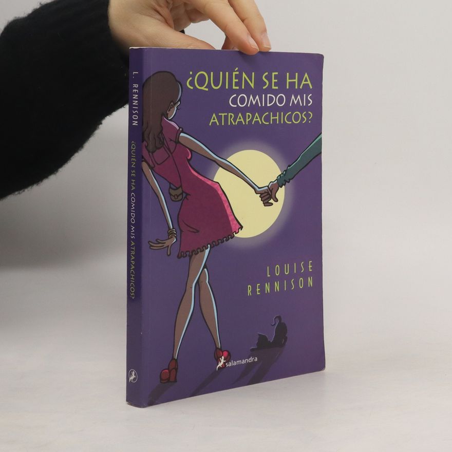 Louise Rennison ¿Quién se ha comido mis atrapachicos?