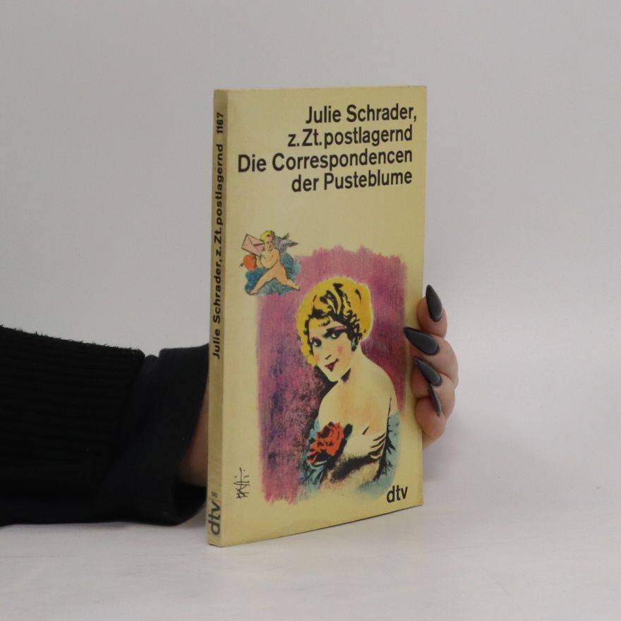 Julie Schrader Julie Schrader, z[ur] Z[ei]t postlagernd