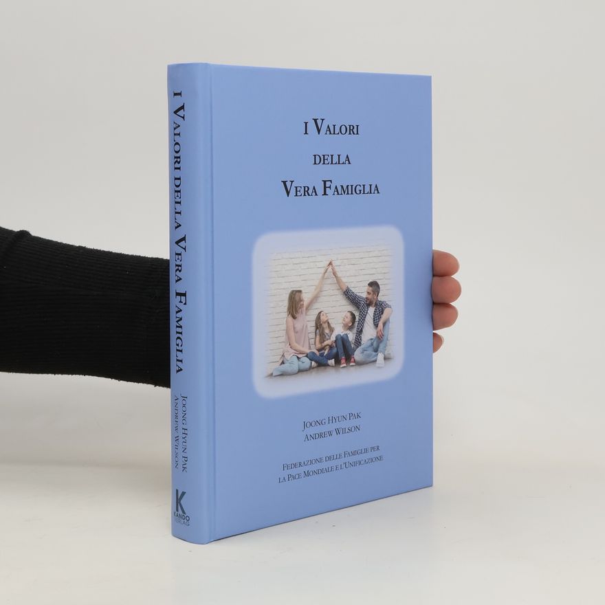 Various authors I Valori della Vera Famiglia