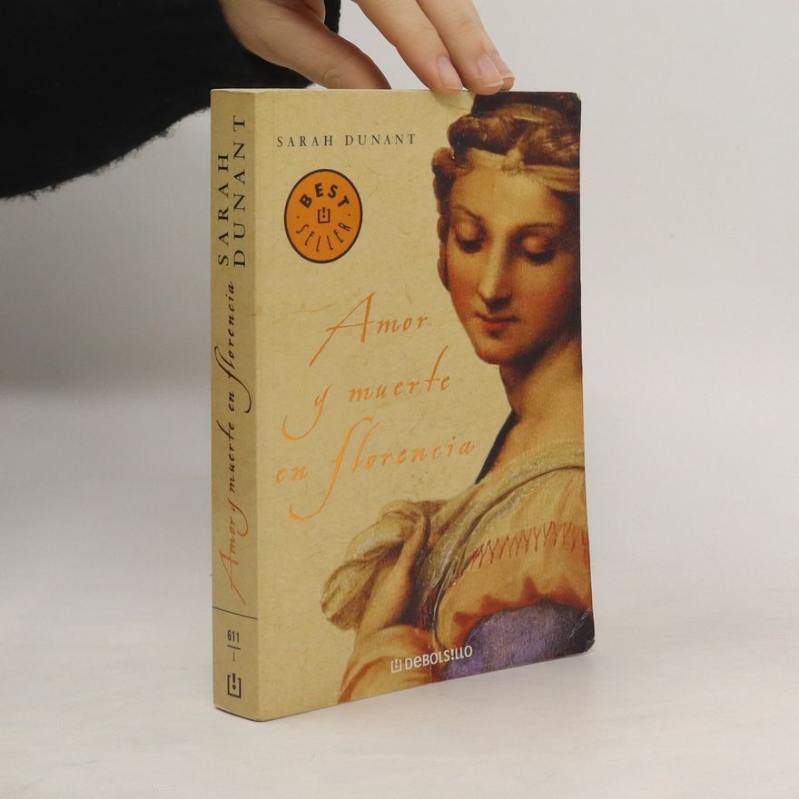 Sarah Dunant Amor y muerte en Florencia