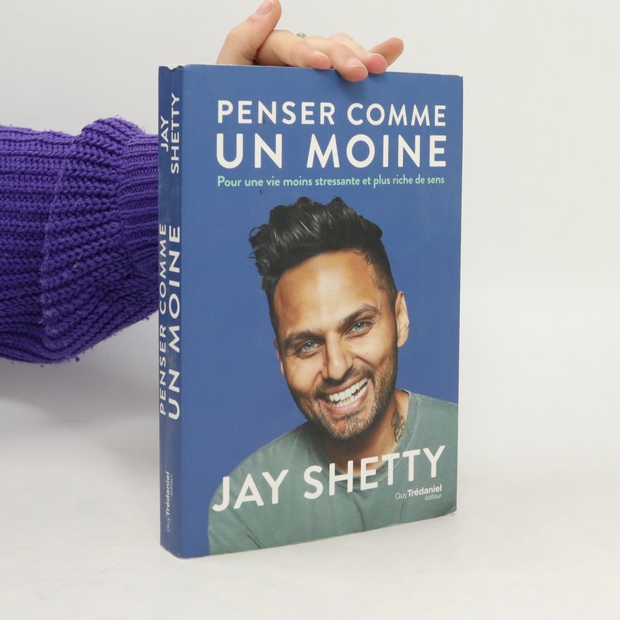 Jay Shetty Penser comme un moine