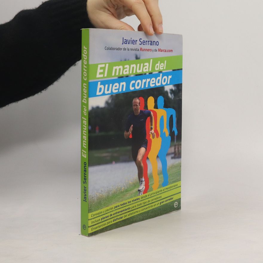 Javier Serrano El manual del buen corredor