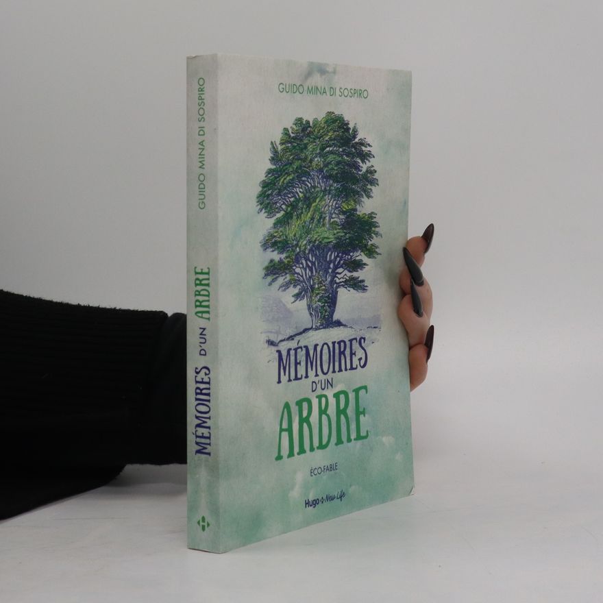 Guido Mina Di Sospiro Mémoires d'un arbre