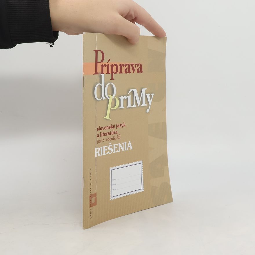 Orbis Pictus Istropolitana Príprava do prímy - slovenský jazyk a literatúra pre 5. ročník ZŠ - Riešenia