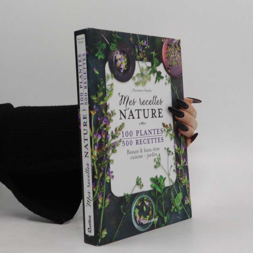 Pierrette Nardo Mes recettes nature