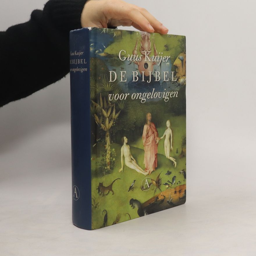 Guus Kuijer De Bijbel voor ongelovigen