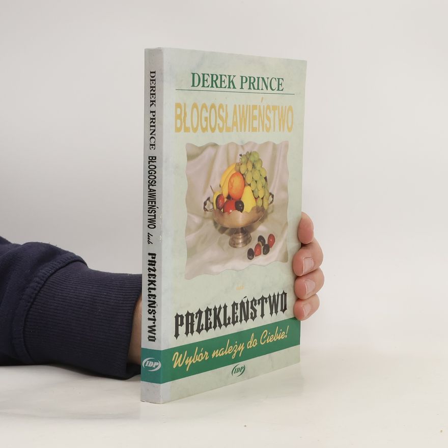 Derek Prince Błogosławieństwo czy przekleństwo