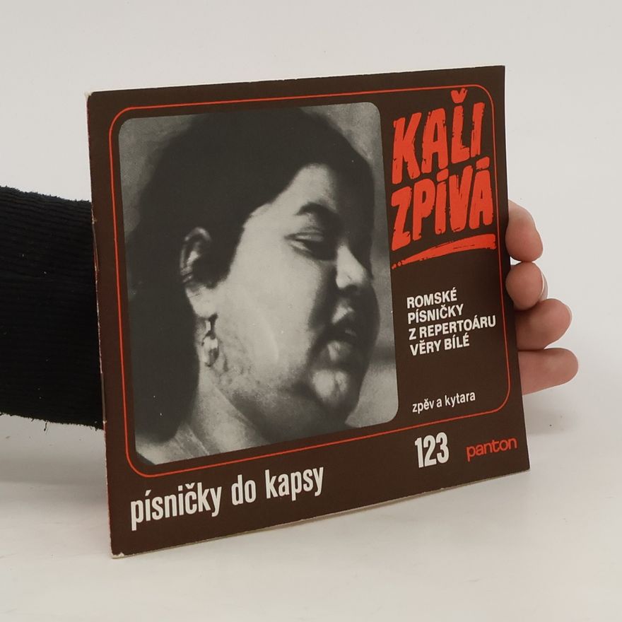 Kolektív autorov Písničky do kapsy 123. Kali zpívá. Romské písničky z repertoáru Věry Bílé