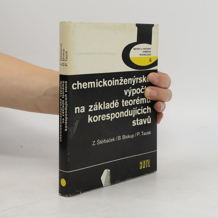 Collectif d'auteurs Chemickoinženýrské výpočty na základě teorému korespondujících stavů