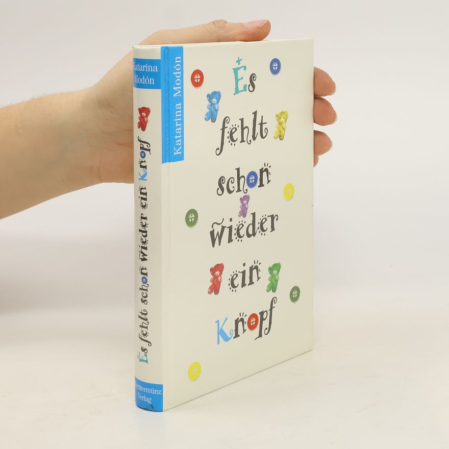 Katarina Modon Es fehlt schon wieder ein Knopf