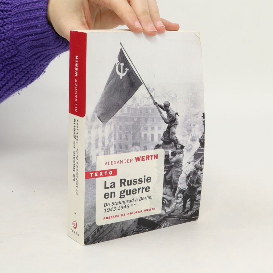 Alexander Werth La Russie en guerre