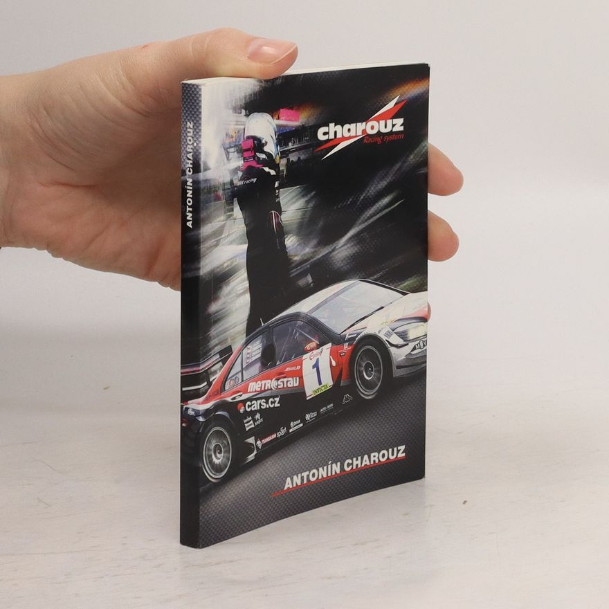 AA.VV. Antonín Charouz a Charouz Racing System