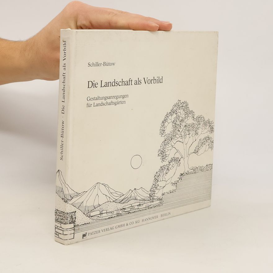 Hans Schiller-Bütow Die Landschaft als Vorbild