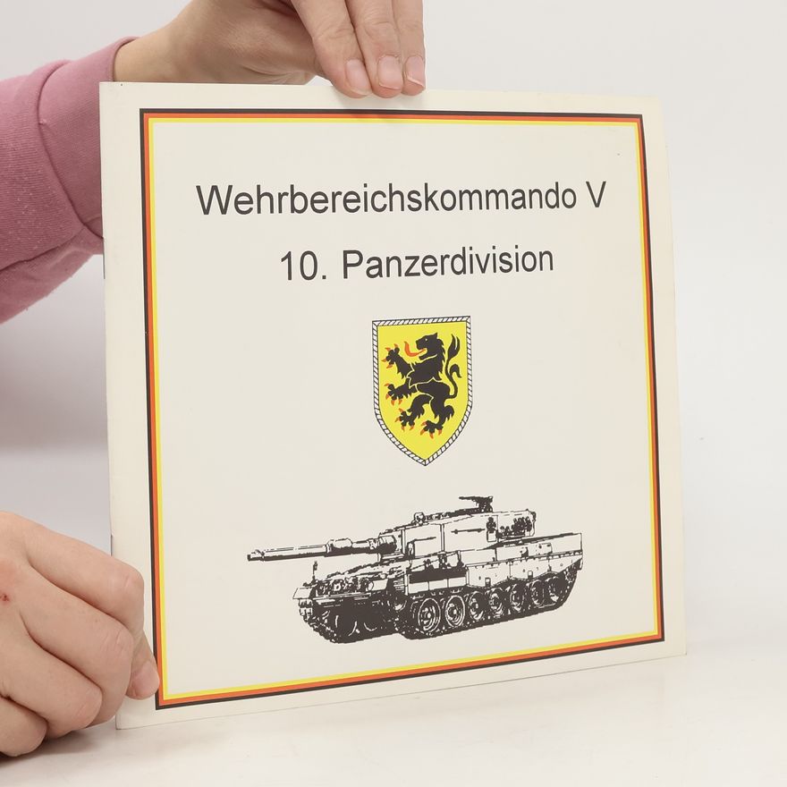 Autorenkollektiv Wehrbereichskommando V. 10. Panzerdivision