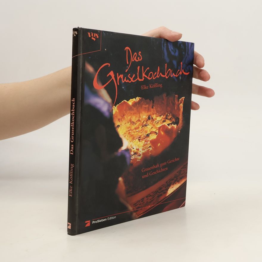 Elke Ko ßling Das Gruselkochbuch