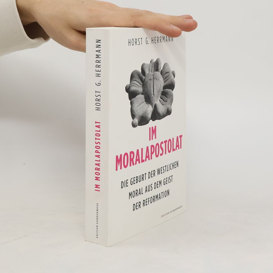 Horst G. Herrmann Im Moralapostolat