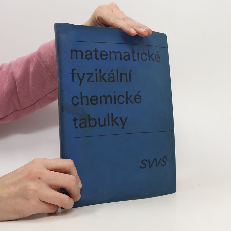 Kolektiv autorů Matematické fyzikální chemické tabulky