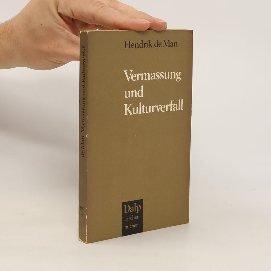 Hendrik de Man Vermassung und Kulturverfall