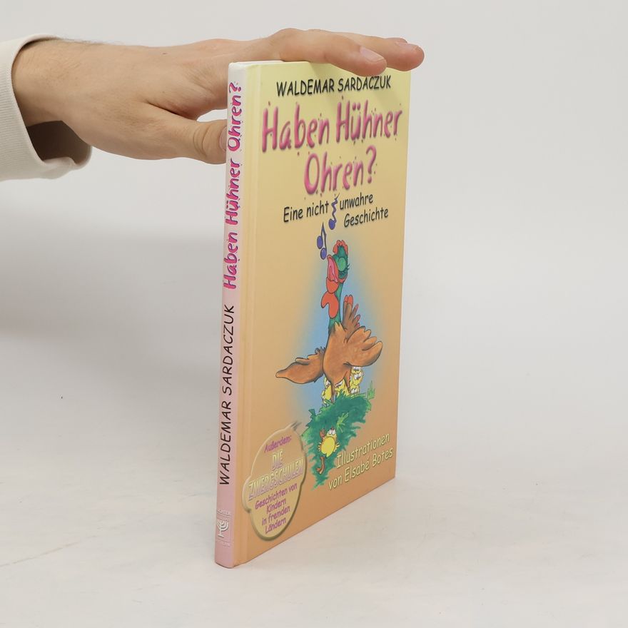 Waldemar Sardaczuk Haben Hühner Ohren?