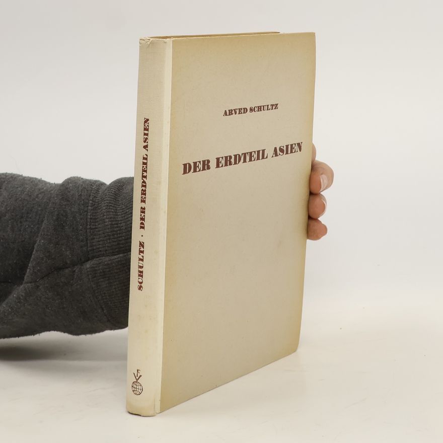 Arved von Schultz Der Erdteil Asien