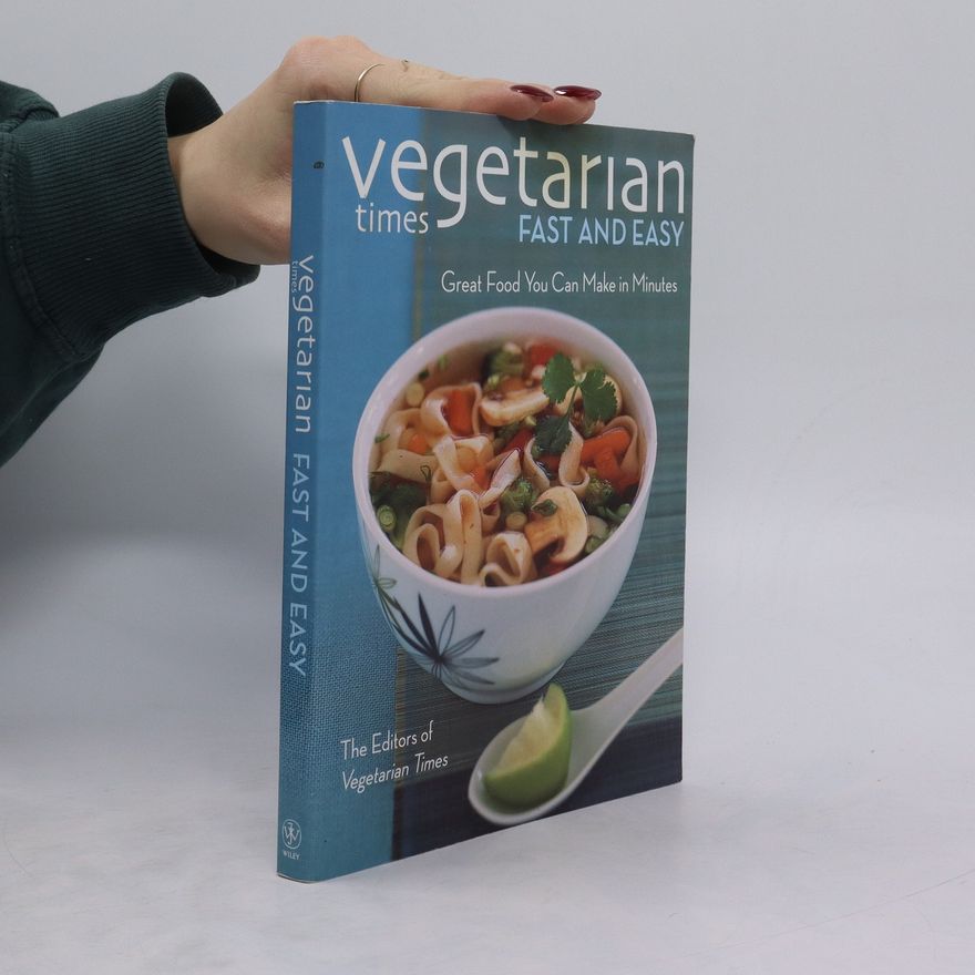 Autorenkollektiv Vegetarian Times Fast and Easy