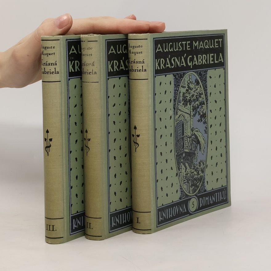 Auguste Maquet Krásná Gabriela 1.-3. díl