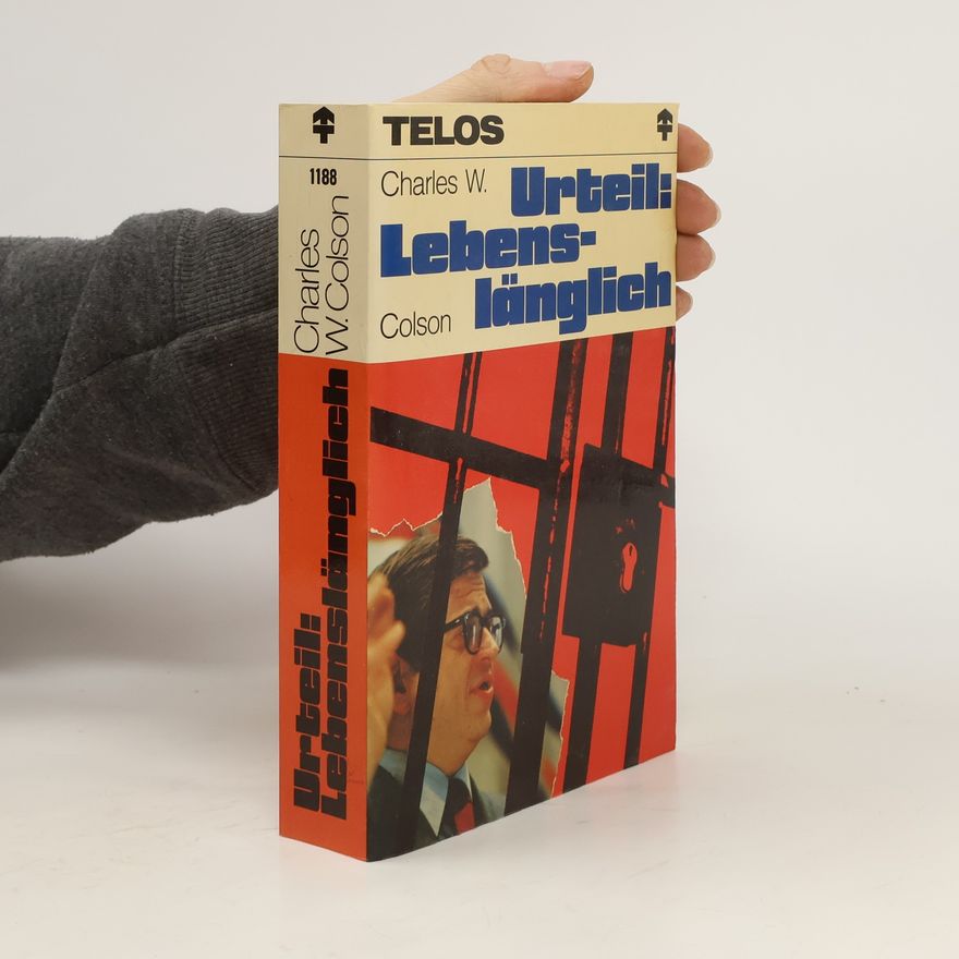 Charles Colson Urteil: lebenslänglich