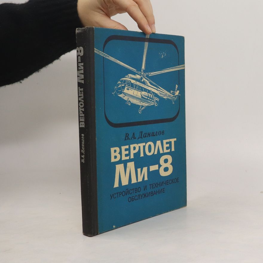 Valerij Alexandrovič Danilov Вертолет Ми-8