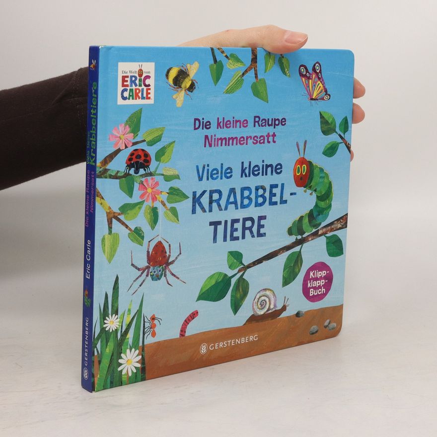 Eric Carle Die kleine Raupe Nimmersatt - viele kleine Krabbeltiere