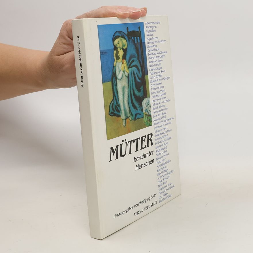 Wolfgang Bader Mütter berühmter Menschen