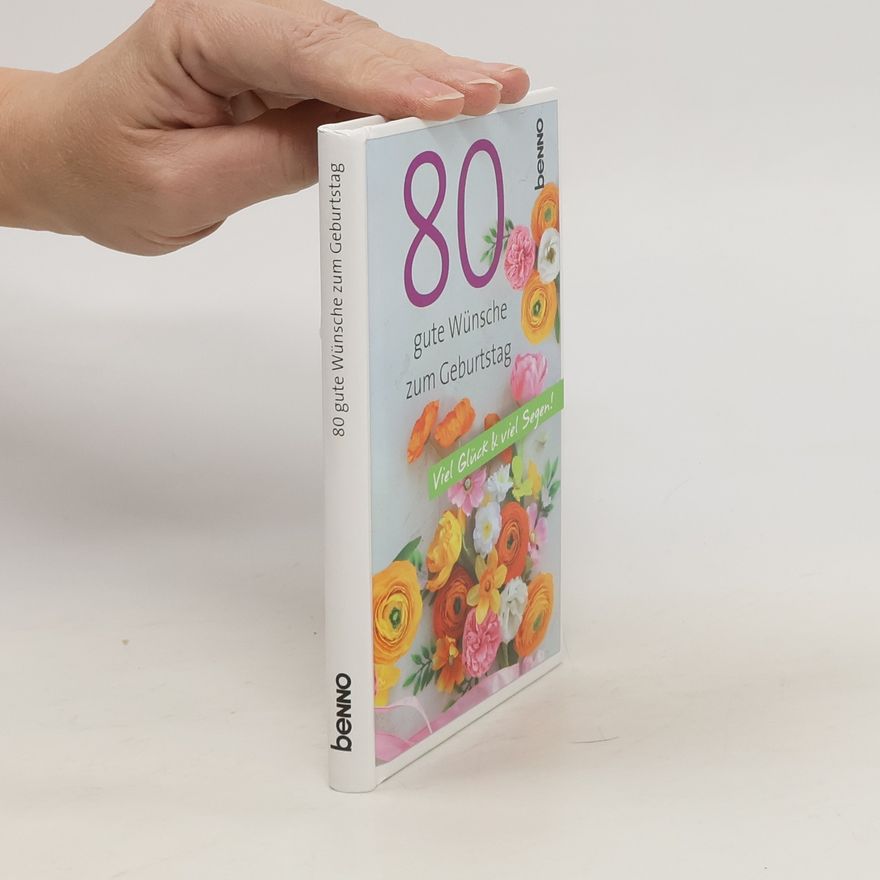 Various authors 80 gute Wünsche zum Geburtstag