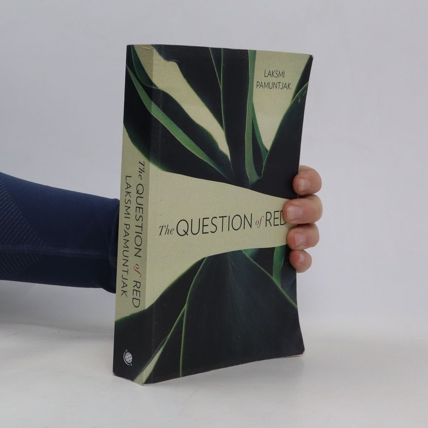 Laksmi Pamuntjak The Question of Red