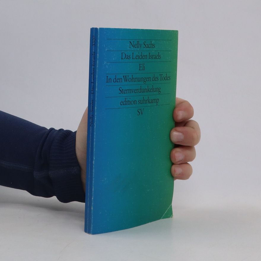 Nelly Sachs Das Leiden Israels. Eli. In den Wohnungen des Todes. Sternverdunklung