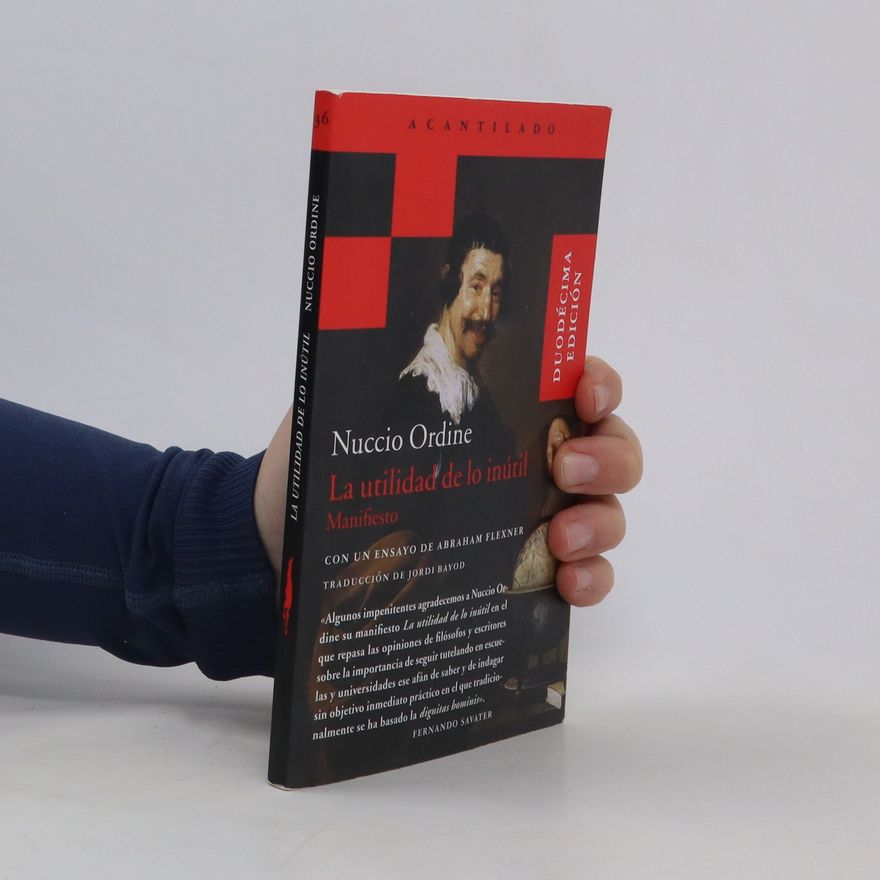 Nuccio Ordine Utilidad de Lo Inútil, La