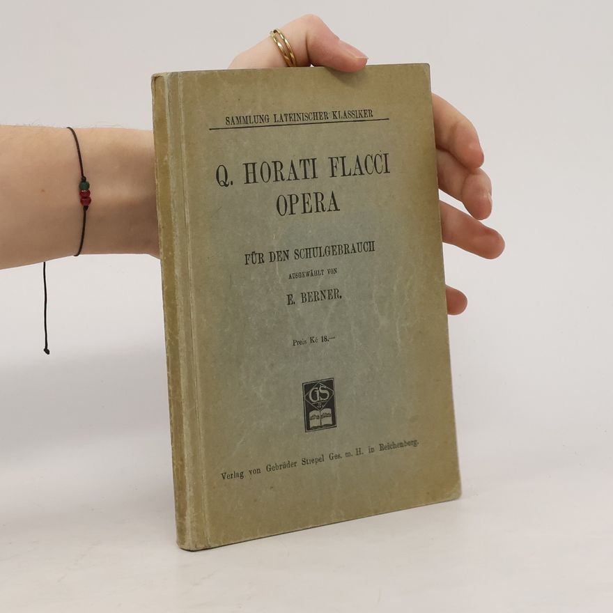 Ernst Berner Q. Horati Flacci Opera