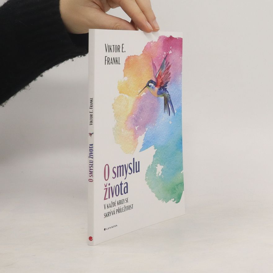 Viktor Emil Frankl O smyslu života